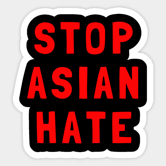 STOP ASIAN HATE Sticker by Scarebaby